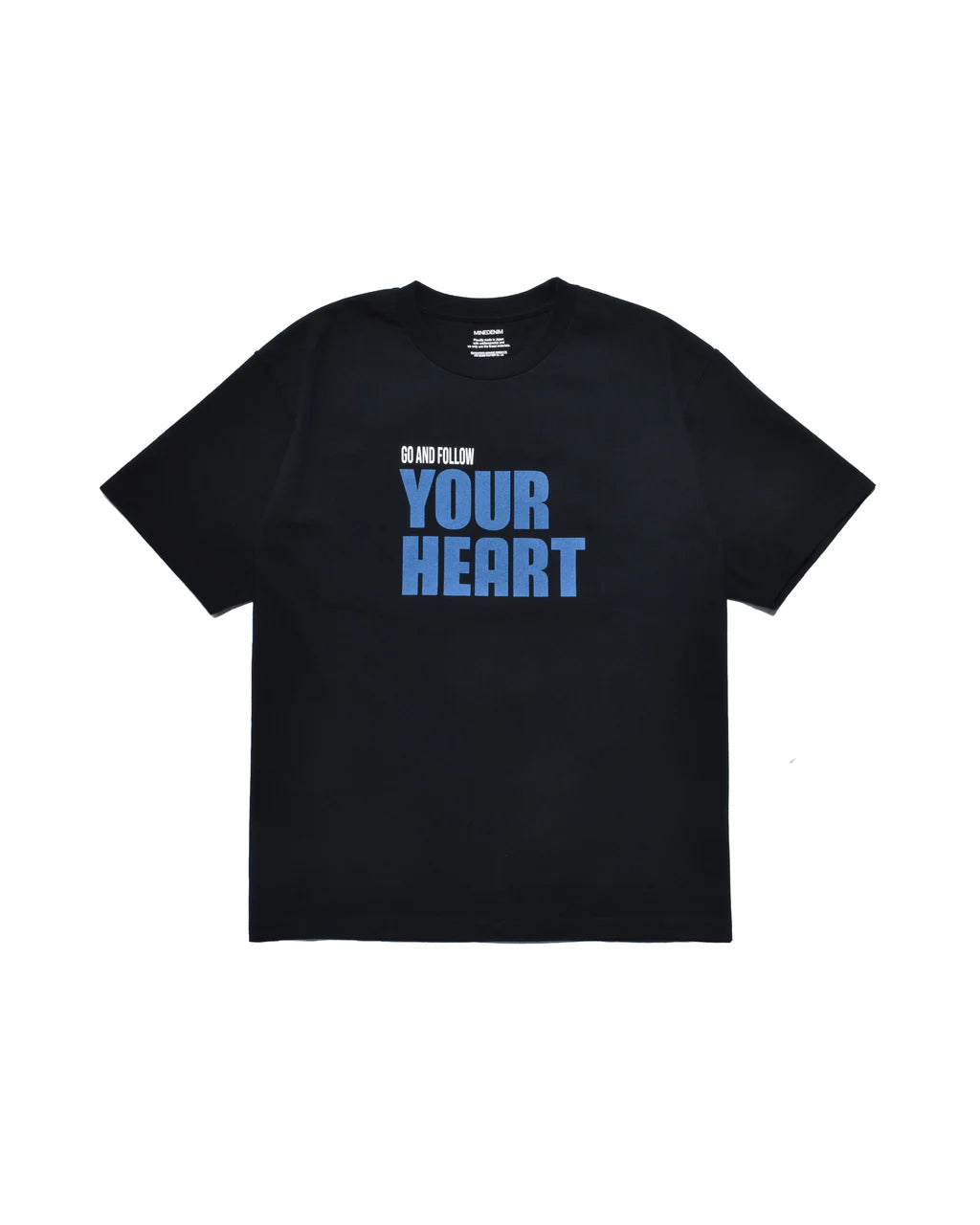 Go And Follow Your Heart T-SH